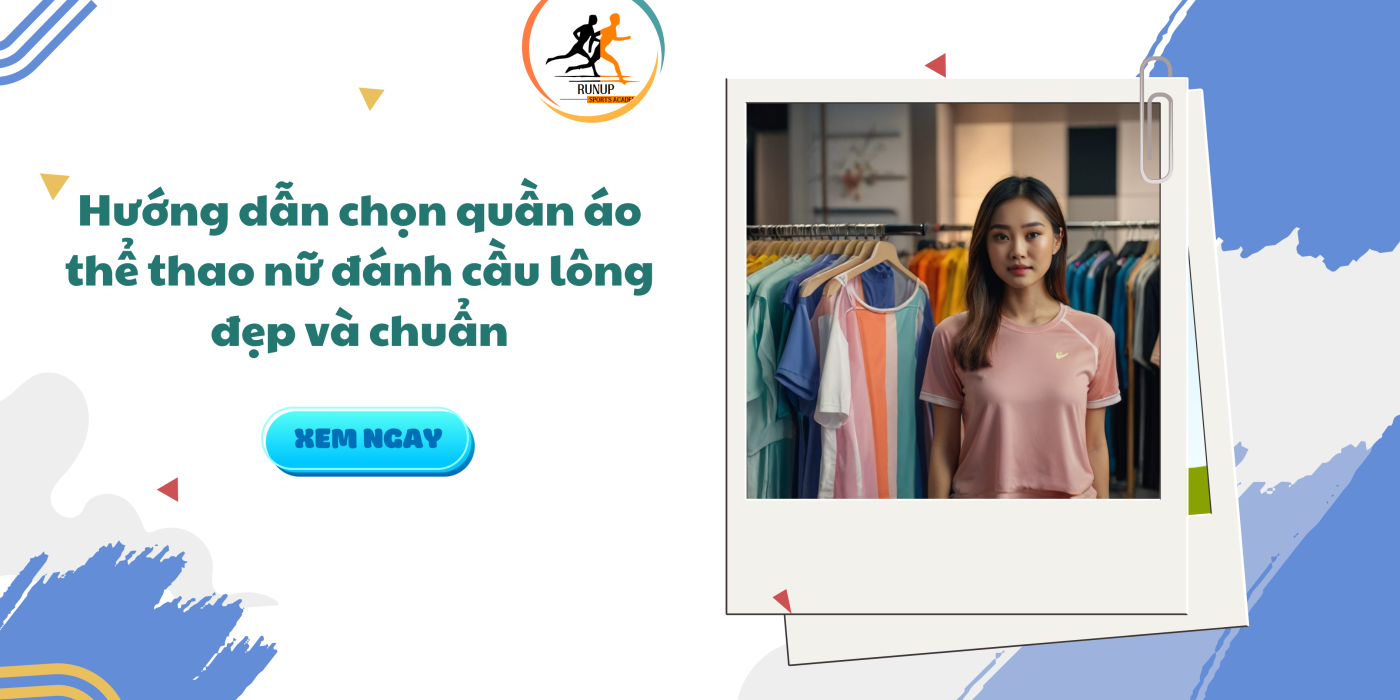 hướng dẫn chọn quần áo thể thao nữ đánh cầu long đẹp và chuẩn